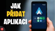 Jak přidat aplikace do Android Auto?